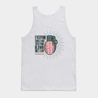 Blow your mind Tank Top